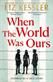 When The World Was Ours: A book about finding hope in the darkest of times